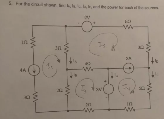 5. For the circuit shown, find lA, IB, Ic, lb, lE, and the power for each of the sources. 2V 5? 3? 3? la 4? 4A lE 2? 3? 2?