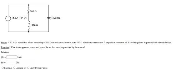 5 500 2 12.5Z-10 kV --517502 - Dj 750 0 Given: A 12.5 kV circuit has a load consisting of 500 2 of resistance in series with