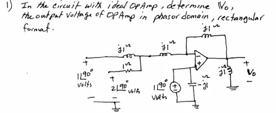 U In the circuit with ideal Op Amp, de termme Vo, the output Voltage of Op Amp in phasor domain , rectangular format. JI giu