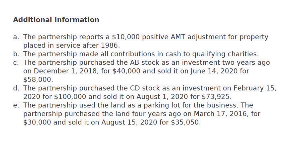 Additional Information a. The partnership reports a $10,000 positive AMT adjustment for property placed in service after 1986