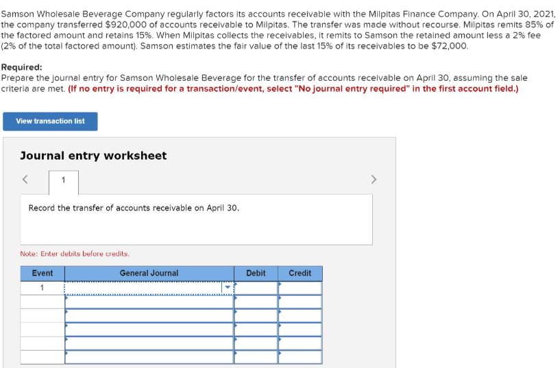CI4Samson Wholesale Beverage Company regularly factors its accounts receivable with the Milpitas Finance Company. On April
