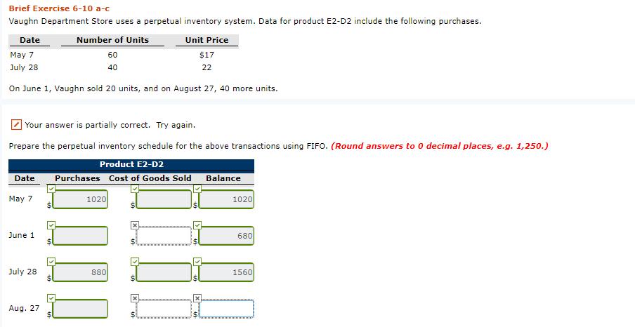 Brief Exercise 6-10 a-cVaughn Department Store uses a perpetual inventory system. Data for product E2-D2 include the followi