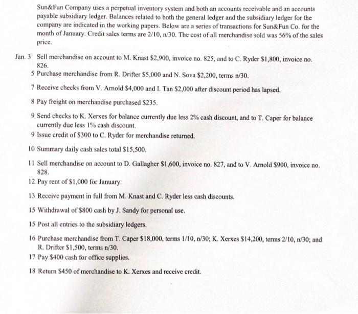 Sun&Fun Company uses a perpetual inventory system and both an accounts receivable and an accounts payable subsidiary ledger.