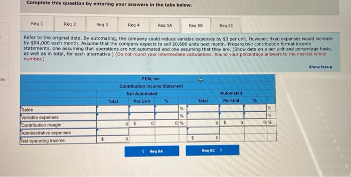 Complete this question by entering your answers in the tabs below.Reg 1Reg 2Reg 3Reg 4Req 5AReg 5BReg SCRefer to the