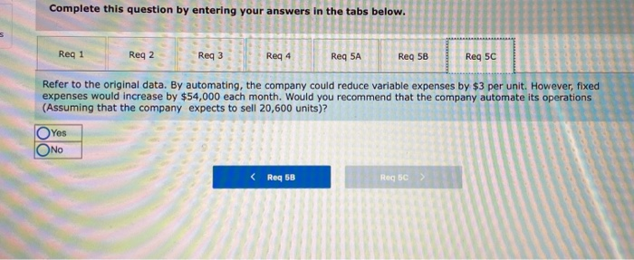 Complete this question by entering your answers in the tabs below.5Reg 1Reg 2Req3Reg 4Req SAReg 5BReg 5CRefer to the