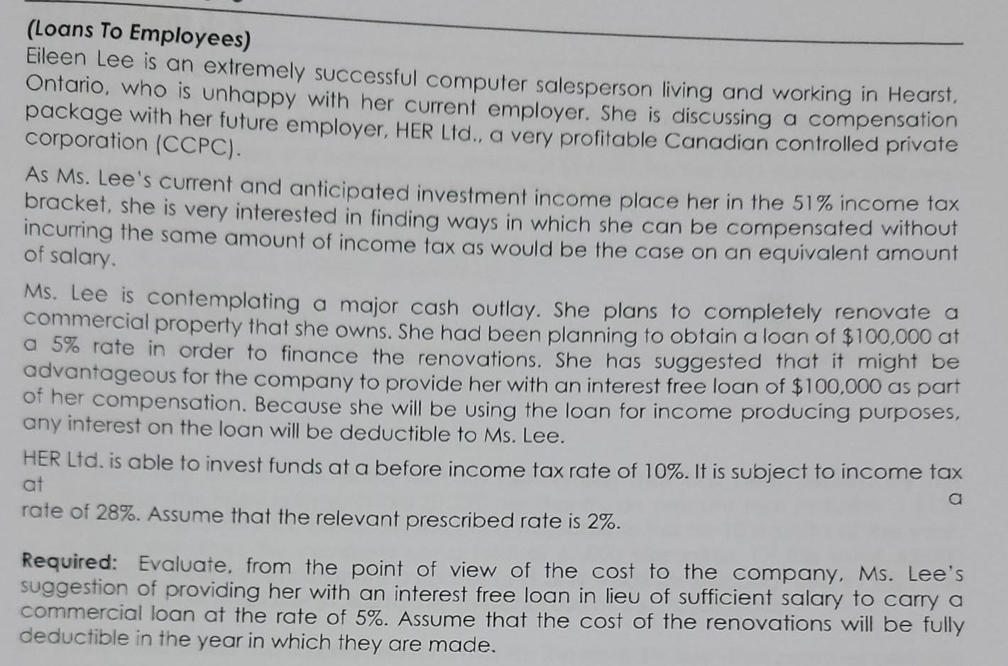 (Loans To Employees) Eileen Lee is an extremely successful computer salesperson living