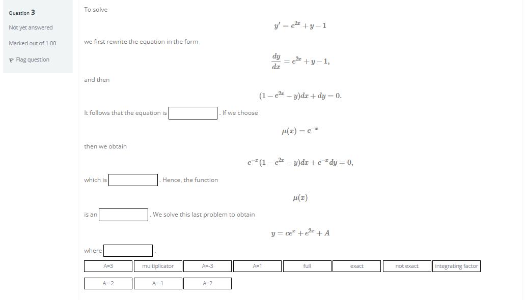 Question 3 Not yet answered Marked out of 1.00 P Flag question