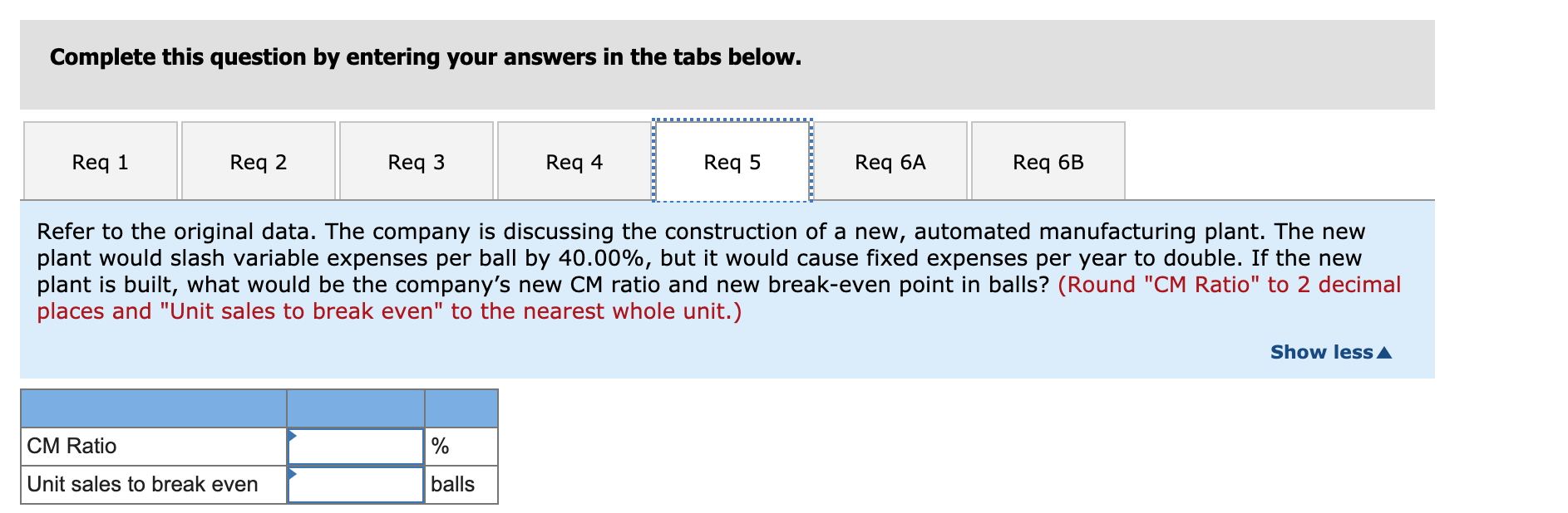 Complete this question by entering your answers in the tabs below.Req 1Reg 2Req 3Req 4Reg 5Req 6AReq 6BRefer to the o