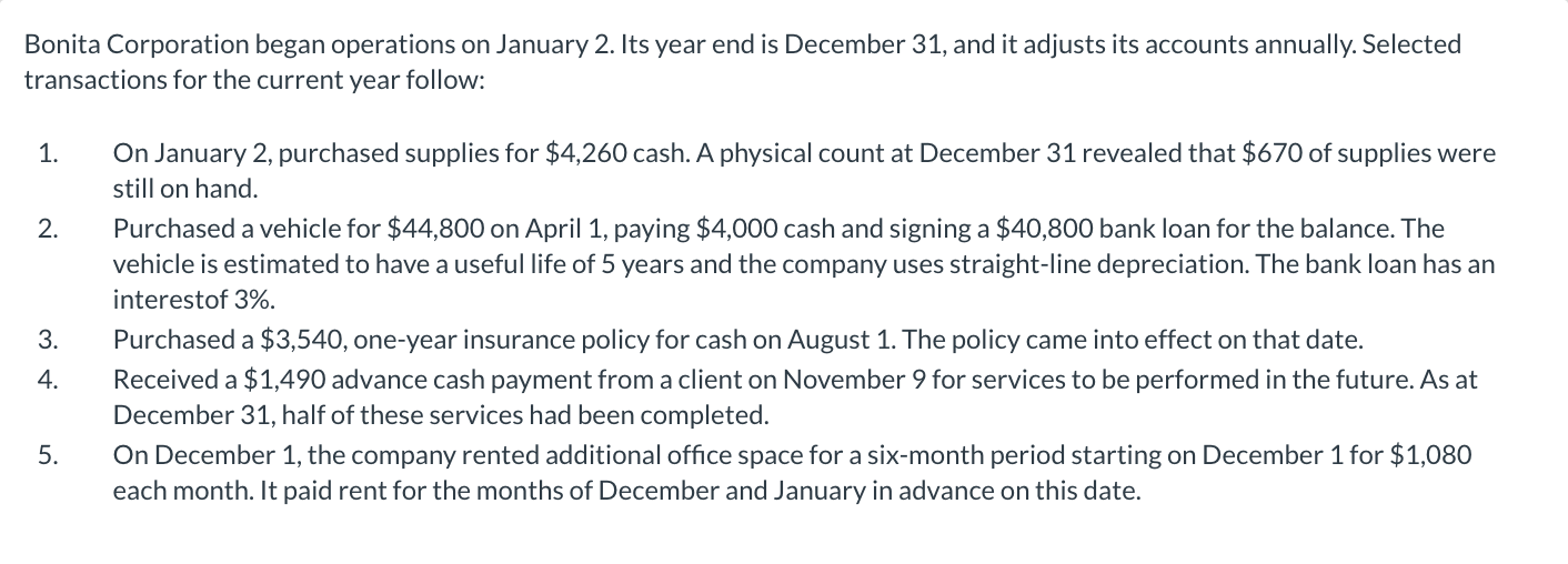 Bonita Corporation began operations on January 2. Its year end is December 31, and it adjusts its accounts annually. Selected