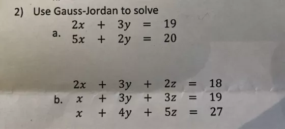 2) Use Gauss-Jordan to solve