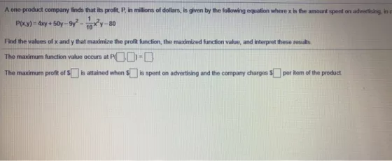 A one product company finds that its profit. P. in millions of dollars, is given by the following equation where x is the amo