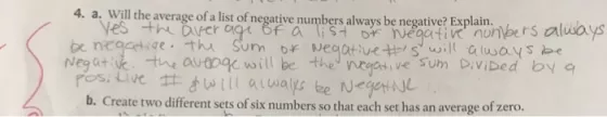 4. a. Will the average of a list of negative numbers always be negative? Explain.bers always Yes the average or a list of neg