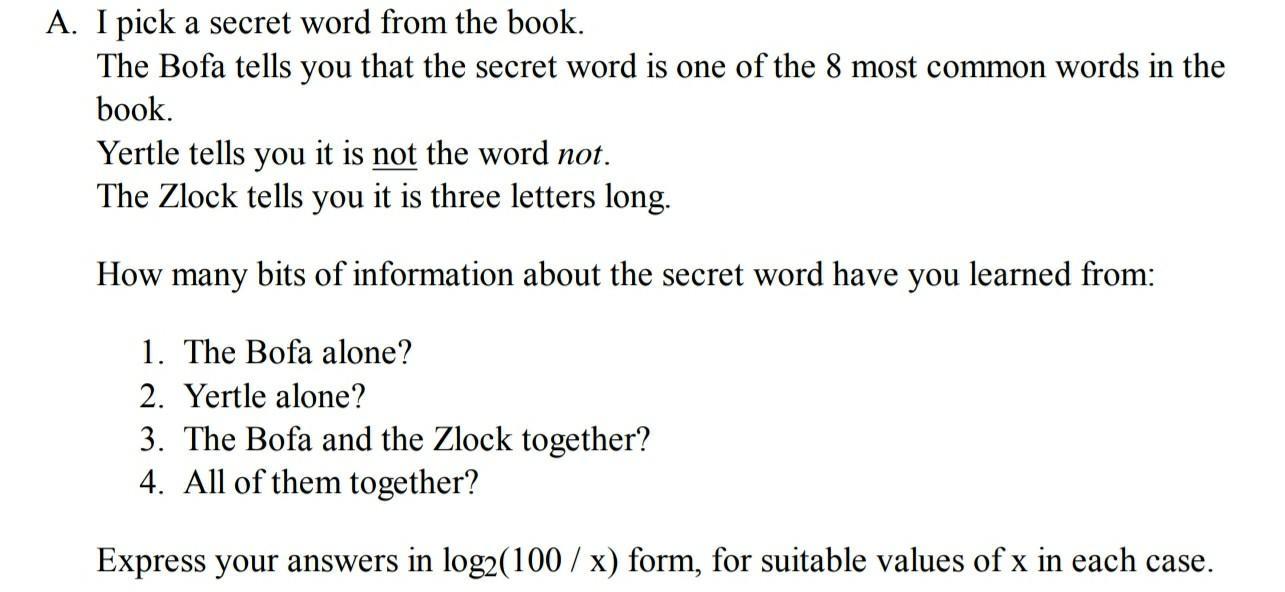 A. I pick a secret word from the book.The Bofa tells you that the secret word is one of the 8 most common words in thebook.