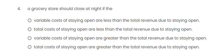 4. a grocery store should close at night if the O variable