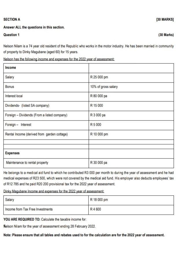 [30 MARKS] SECTION A Answer ALL the questions in this section. Question 1 (30 Marks) Nelson Nilam is a 74 year old resident o