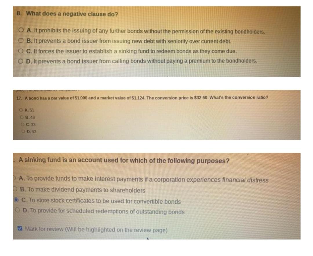 8. What does a negative clause do? O A. It prohibits the