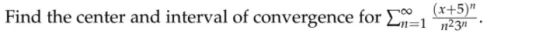 Find the center and interval of convergence for L=1 (175.