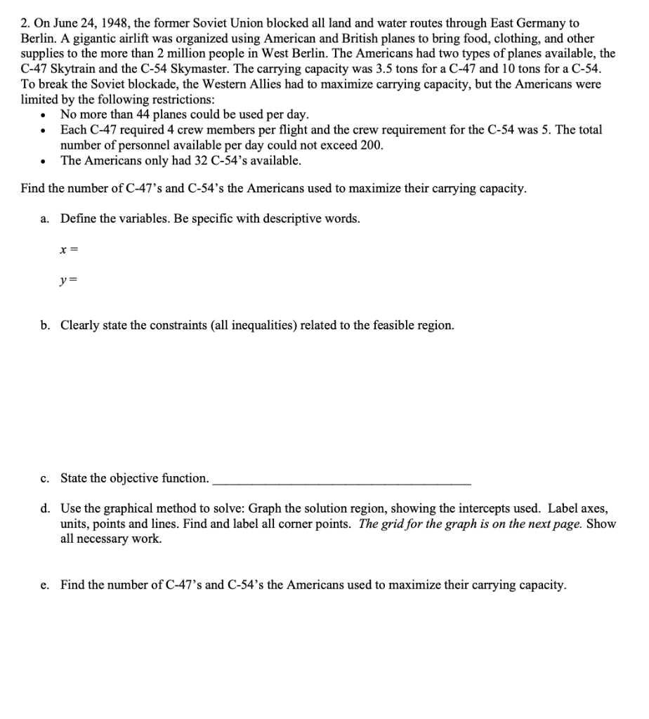 2. On June 24, 1948, the former Soviet Union blocked all land and water routes through East Germany to