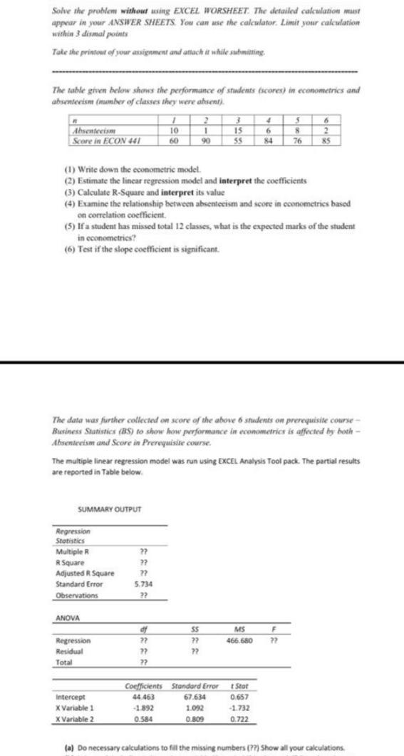 Solve the problem without using EXCEL WORSHEET. The detailed calculation must appear