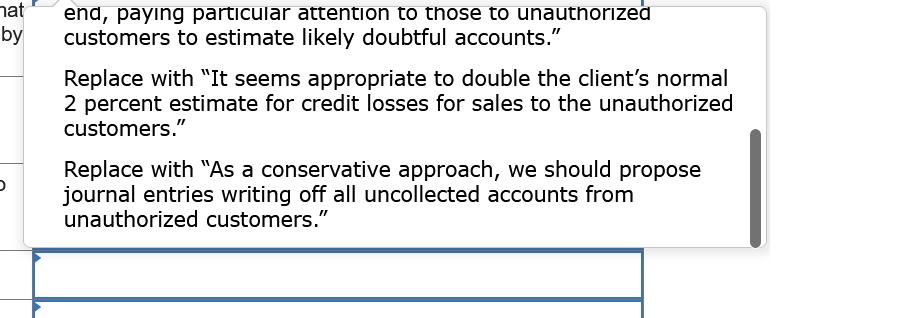 nat by end, paying particular attention to those to unauthorized customers to estimate likely doubtful accounts. Replace wit