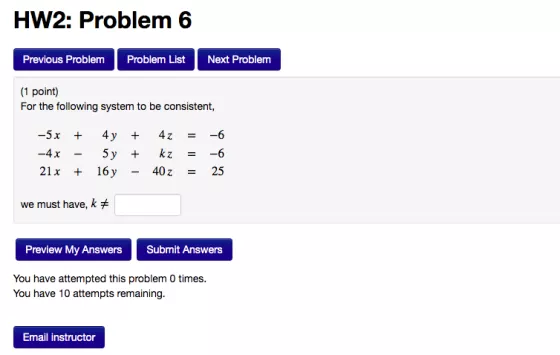 HW2: Problem 6 Previous Problem Problem List Next Problem (1 point) For the following system to be consistent, -5x + -4x - 21
