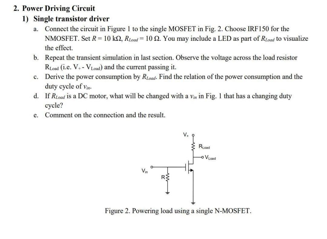 2. Power Driving Circuit 1) Single transistor driver a. Connect the circuit in Figure 1 to the single MOSFET