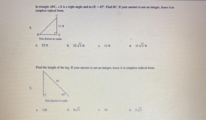 4. 5. In triangle ABC, ZA is a right angle and m/B=45. Find BC. If your answer is not an integer, leave it in