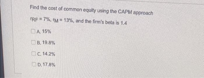 Find the cost of common equity using the CAPM approach TRF =