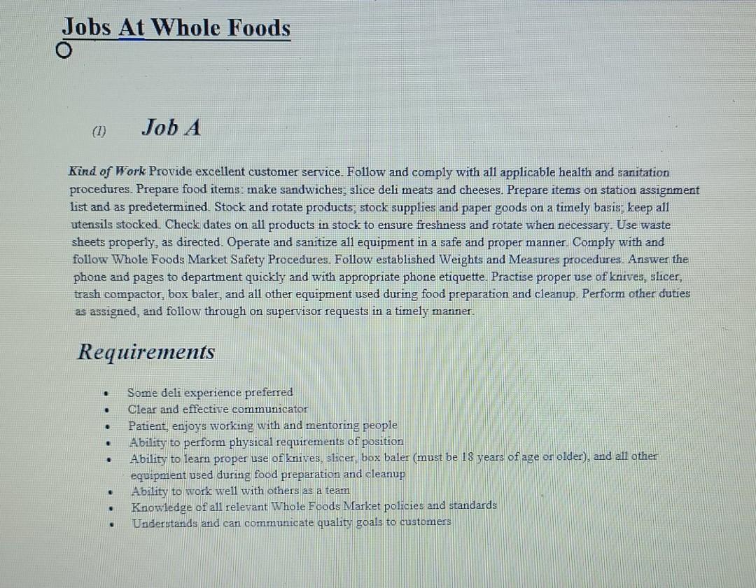 Jobs At Whole FoodsJob AKind of Work Provide excellent customer service. Follow and comply with all applicable health and s