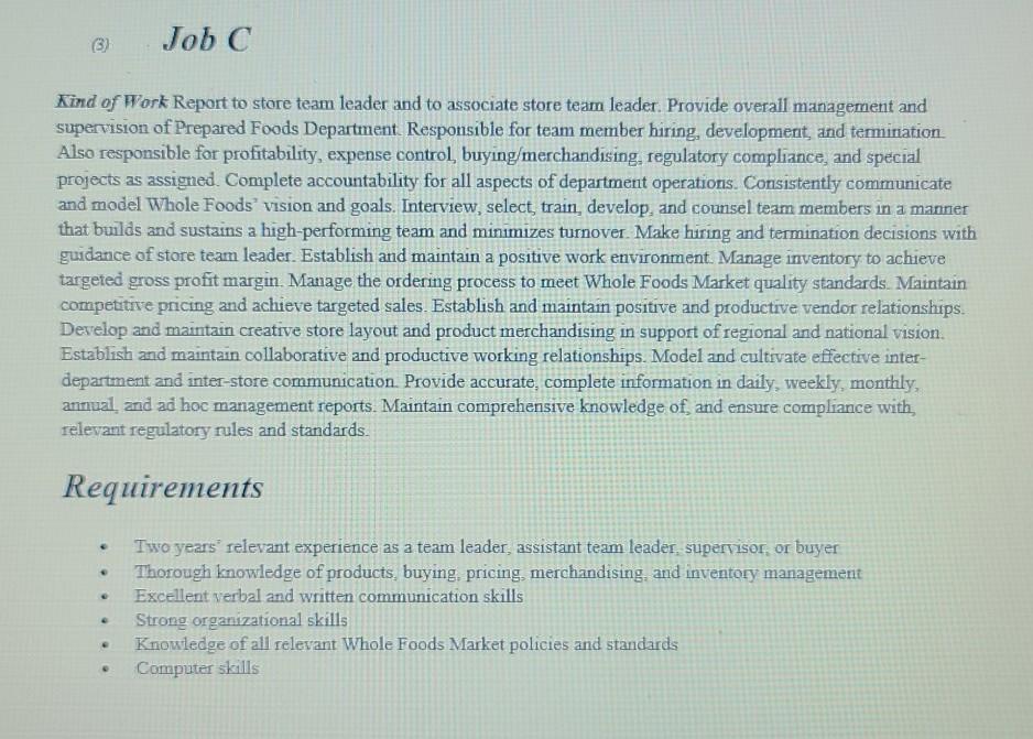 B)Job CKind of Work Report to store team leader and to associate store team leader. Provide overall management andsupervis