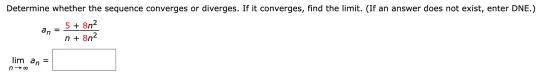 Determine whether the sequence converges or diverges. If it converges, find the limit. (If an answer does not exist, enter DN