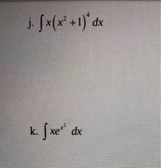 j. S x(x? + 1) dx k. | xe