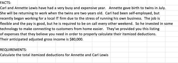 FACTS: Carl and Annette Lewis have had a very busy and expensive year. Annette gave birth to twins in July. She will be retur