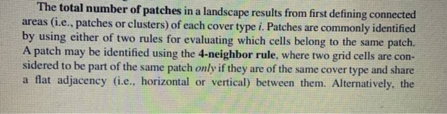 The total number of patches in a landscape results from first defining connected areas (i.e., patches or