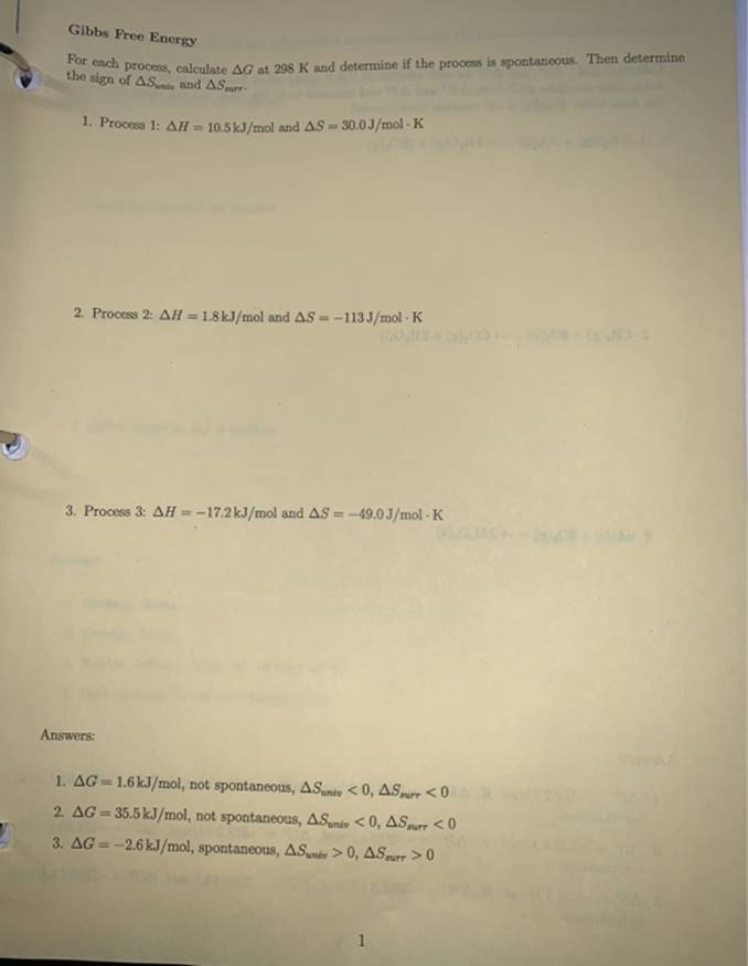 Gibbs Free Energy For each process, calculate AG at 298 K and determine if the process is spontaneous. Then
