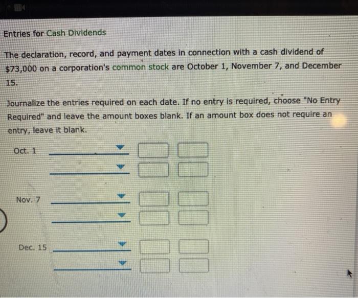 Entries for Cash Dividends The declaration, record, and payment dates in connection