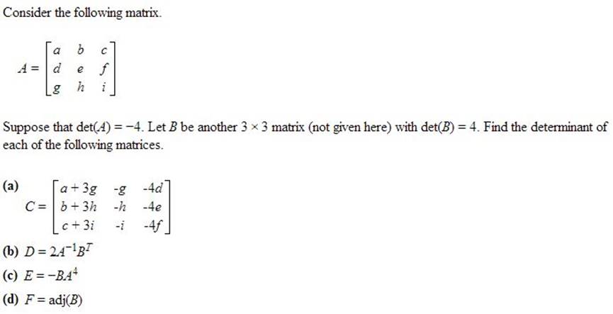 Consider the following matrix  Suppose that det(A)