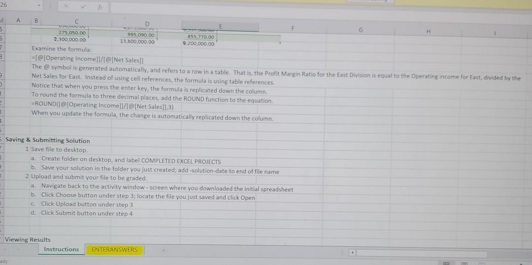 26АC73BD2012275,050.00995,090.00855,770.002.300,000.0013.800,000.009,200,000.00Examine the formula:={@[Operati