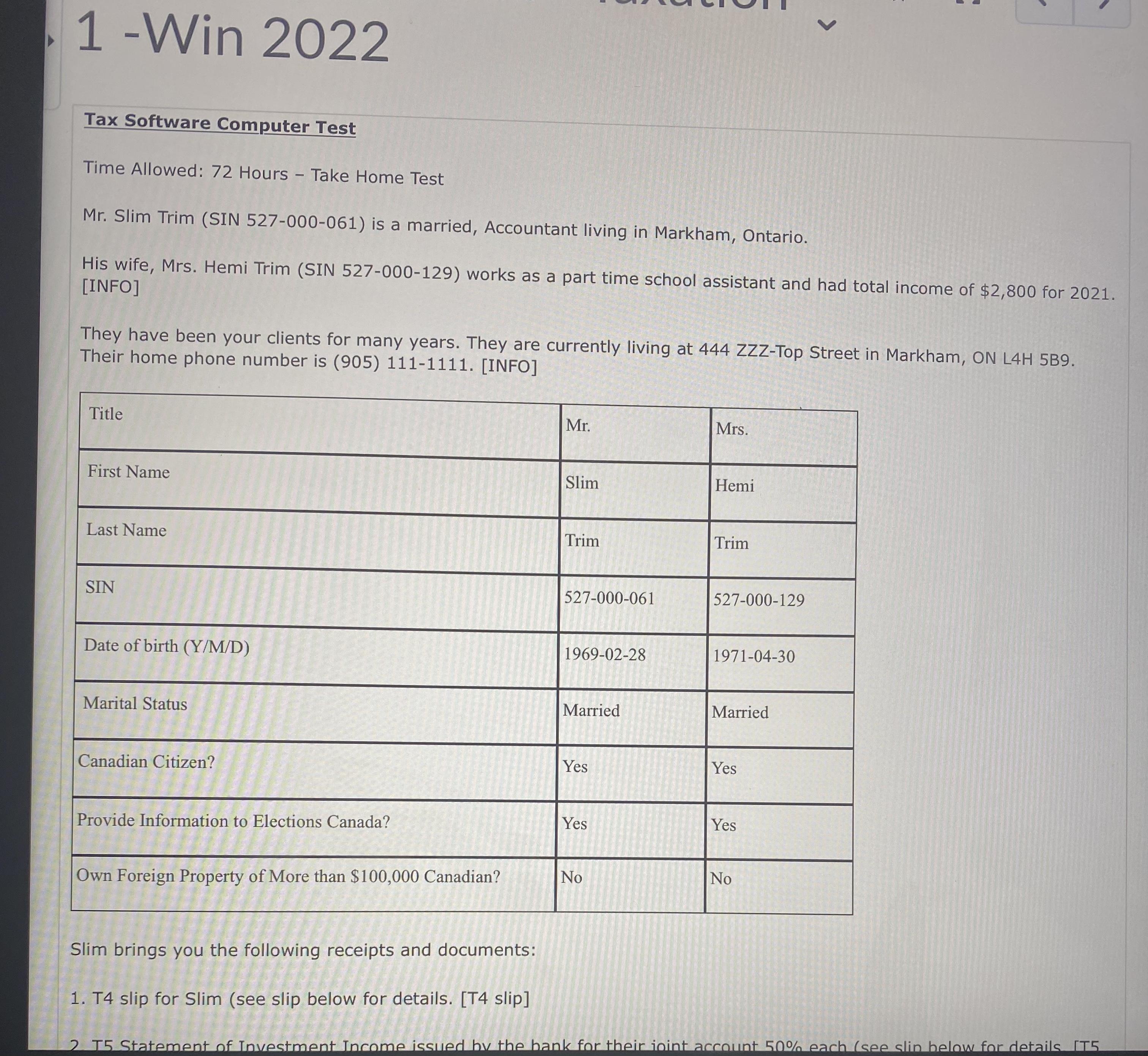 1 -Win 2022 Tax Software Computer Test Time Allowed: 72 Hours - Take Home Test Mr. Slim Trim (SIN