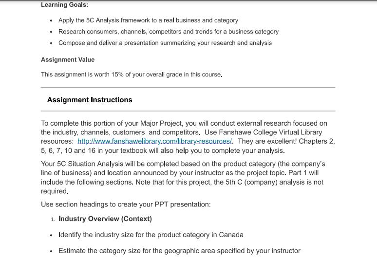 Learning Goals:  Apply the 5C Analysis framework to a real business and category  Research consumers,