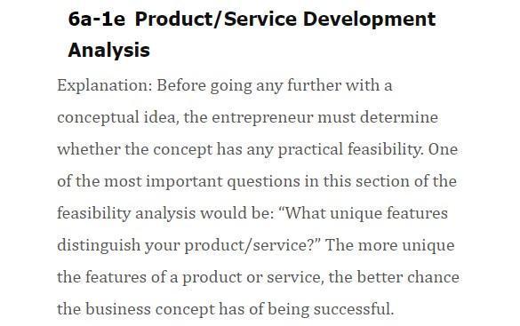 6a-1e Product/Service DevelopmentAnalysisExplanation: Before going any further with aconceptual idea, the entrepreneur mus