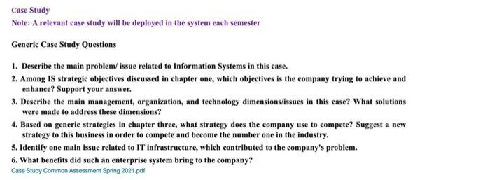 Case StudyNote: A relevant case study will be deployed in the system each semesterGeneric Case Study Questions1. Describe