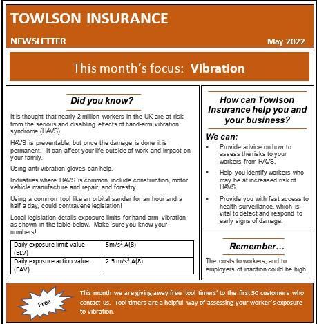 TOWLSON INSURANCE NEWSLETTER May 2022 This months focus: Vibration Did you know? How can Towlson Insurance help you and your