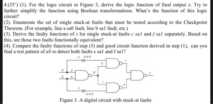 4.(25) (1). For the logic circuit in Figure 3, derive the logic function of final output z. Try tofurther simplify the func
