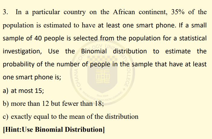 3. In a particular country on the African continent, 35% of the population is estimated to have at least one
