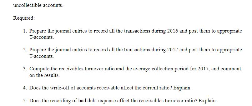 totalled $700,000. The company collected $500,000 in cash from customers during the