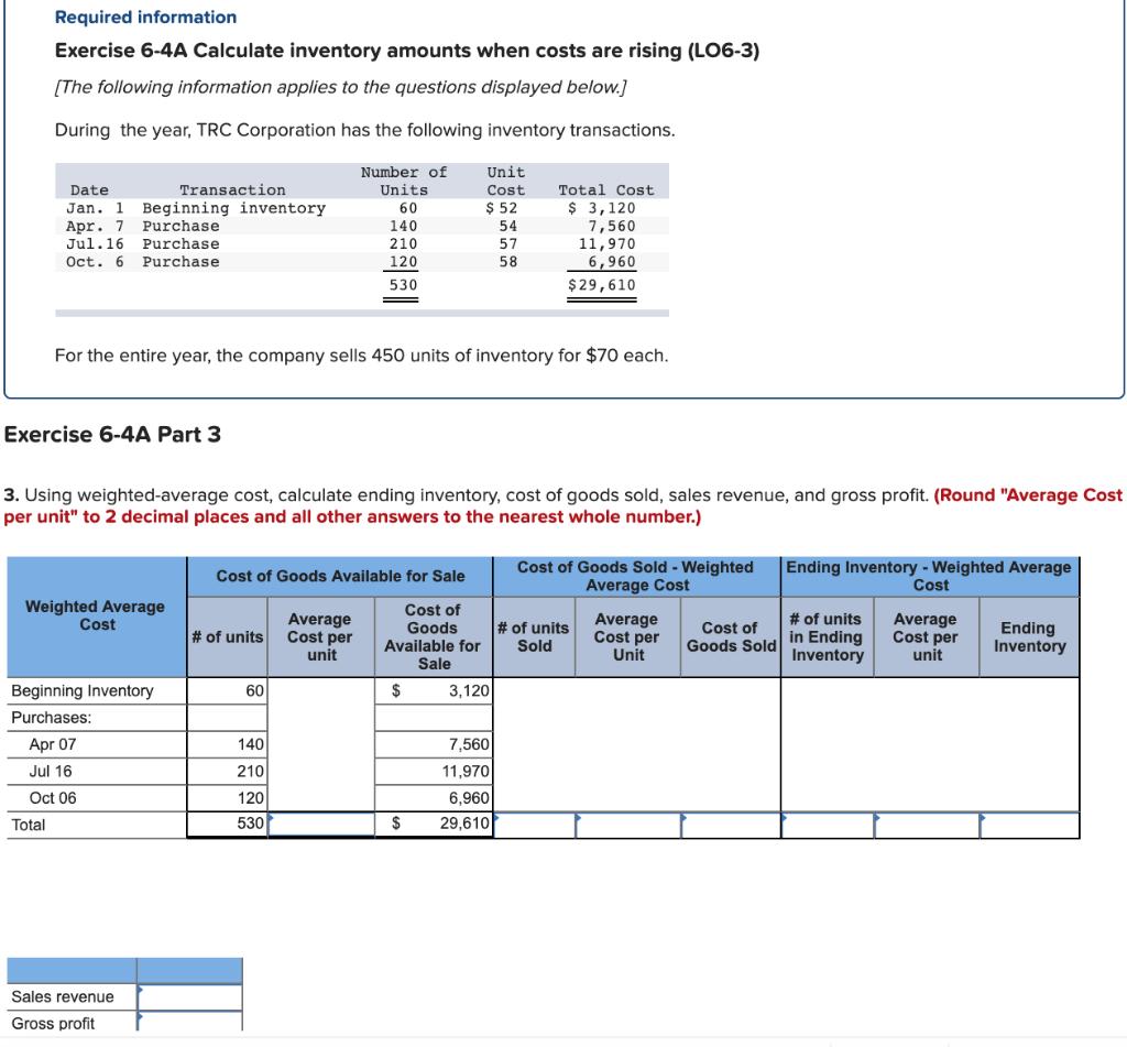 Required information Exercise 6-4A Calculate inventory amounts when costs are rising (LO6-3) (The following information appli