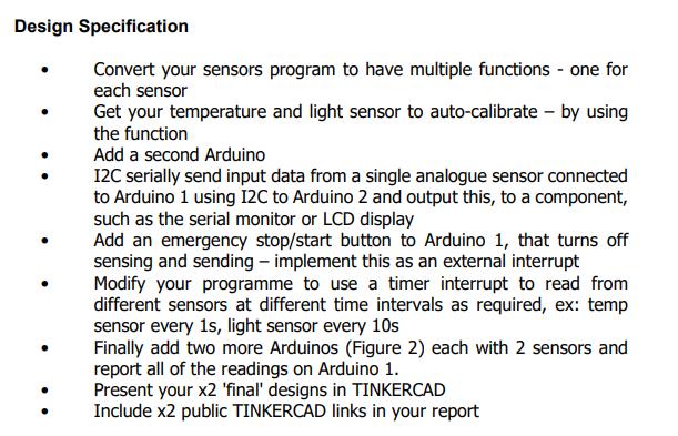 Design Specification Convert your sensors program to have multiple functions - one for each sensor Get your temperature and l