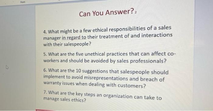 FontCan You Answer?4. What might be a few ethical responsibilities of a salesmanager in regard to their treatment of and i