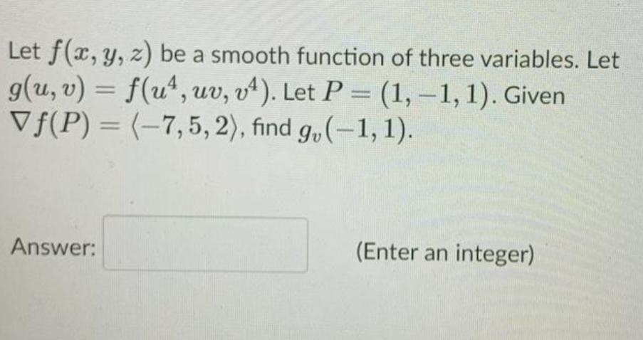 Let f(x, y, z) be a smooth function of three variables. Let